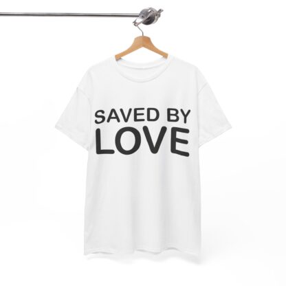 Saved by Love T-Shirt – A Powerful Message of Faith - mulit Color and sizes - Afbeelding 28