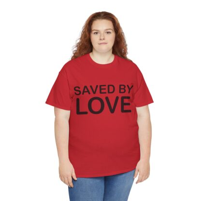 Saved by Love T-Shirt – A Powerful Message of Faith - mulit Color and sizes - Afbeelding 177
