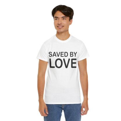 Saved by Love T-Shirt – A Powerful Message of Faith - mulit Color and sizes - Afbeelding 48
