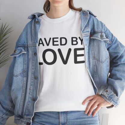 Saved by Love T-Shirt – A Powerful Message of Faith - mulit Color and sizes - Afbeelding 50