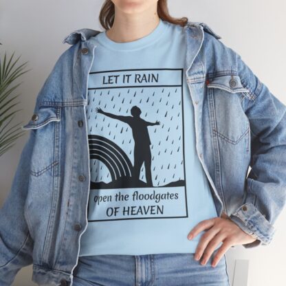 Let It Rain T-Shirt – A Call for Blessings - multi color and sizes - Afbeelding 158