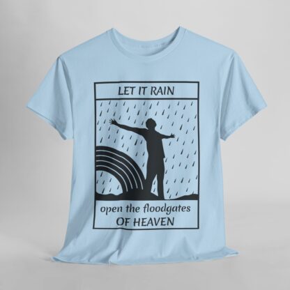 Let It Rain T-Shirt – A Call for Blessings - multi color and sizes - Afbeelding 142