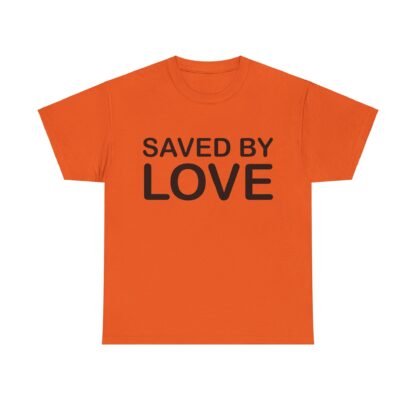 Saved by Love T-Shirt – A Powerful Message of Faith - mulit Color and sizes - Afbeelding 83