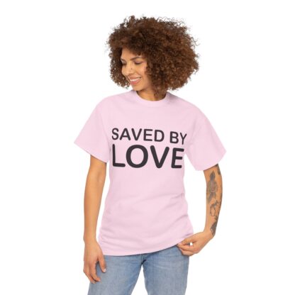Saved by Love T-Shirt – A Powerful Message of Faith - mulit Color and sizes - Afbeelding 146