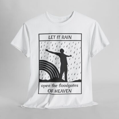 Let It Rain T-Shirt – A Call for Blessings - multi color and sizes - Afbeelding 34