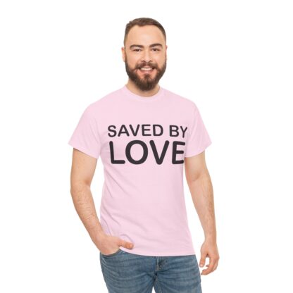 Saved by Love T-Shirt – A Powerful Message of Faith - mulit Color and sizes - Afbeelding 148