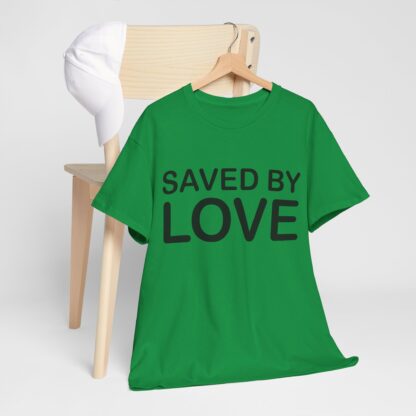 Saved by Love T-Shirt – A Powerful Message of Faith - mulit Color and sizes - Afbeelding 116