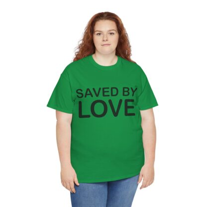 Saved by Love T-Shirt – A Powerful Message of Faith - mulit Color and sizes - Afbeelding 123