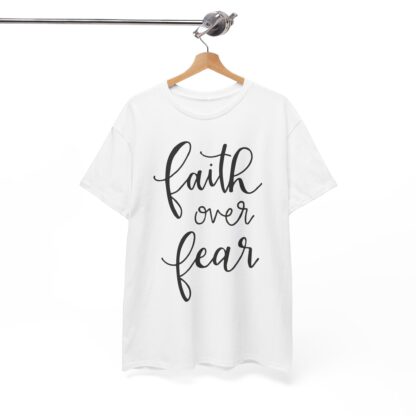 Faith Over Fear T-Shirt – Inspire with Courage