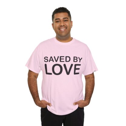 Saved by Love T-Shirt – A Powerful Message of Faith - mulit Color and sizes - Afbeelding 152