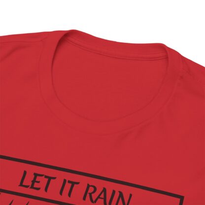 Let It Rain T-Shirt – A Call for Blessings - multi color and sizes - Afbeelding 198