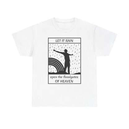 Let It Rain T-Shirt – A Call for Blessings - multi color and sizes - Afbeelding 29