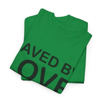 Saved by Love T-Shirt – A Powerful Message of Faith - mulit Color and sizes - Afbeelding 114