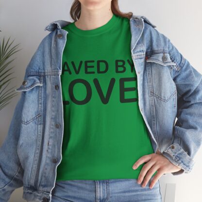 Saved by Love T-Shirt – A Powerful Message of Faith - mulit Color and sizes - Afbeelding 131