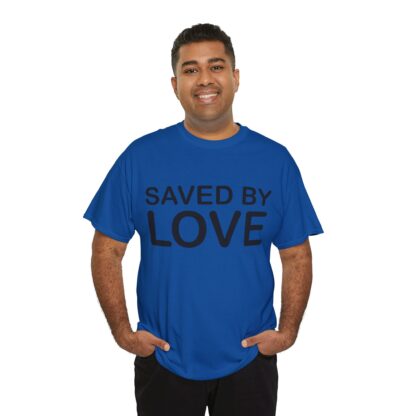 Saved by Love T-Shirt – A Powerful Message of Faith - mulit Color and sizes - Afbeelding 17