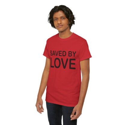 Saved by Love T-Shirt – A Powerful Message of Faith - mulit Color and sizes - Afbeelding 181