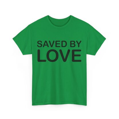 Saved by Love T-Shirt – A Powerful Message of Faith - mulit Color and sizes - Afbeelding 112