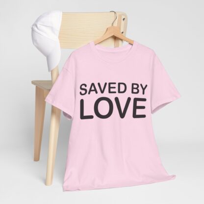 Saved by Love T-Shirt – A Powerful Message of Faith - mulit Color and sizes - Afbeelding 143
