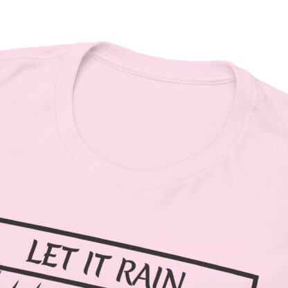 Let It Rain T-Shirt – A Call for Blessings - multi color and sizes - Afbeelding 171