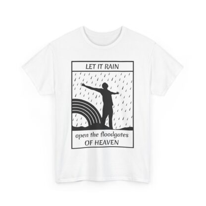 Let It Rain T-Shirt – A Call for Blessings - multi color and sizes - Afbeelding 31