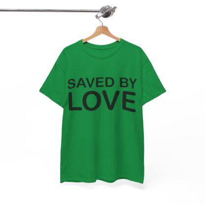 Saved by Love T-Shirt – A Powerful Message of Faith - mulit Color and sizes - Afbeelding 109