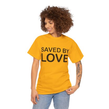 Saved by Love T-Shirt – A Powerful Message of Faith - mulit Color and sizes - Afbeelding 65