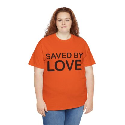 Saved by Love T-Shirt – A Powerful Message of Faith - mulit Color and sizes - Afbeelding 96
