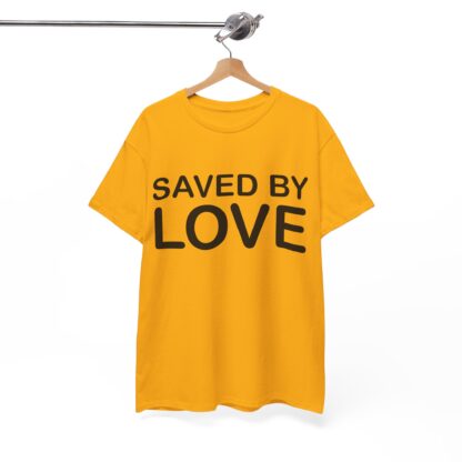 Saved by Love T-Shirt – A Powerful Message of Faith - mulit Color and sizes - Afbeelding 55