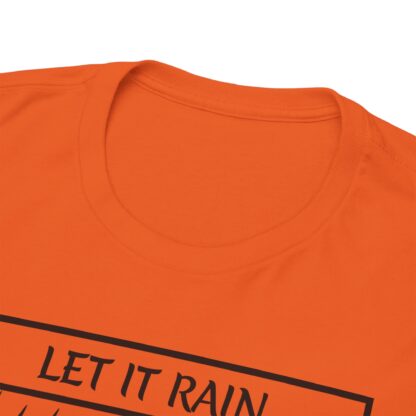 Let It Rain T-Shirt – A Call for Blessings - multi color and sizes - Afbeelding 90