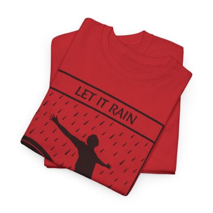 Let It Rain T-Shirt – A Call for Blessings - multi color and sizes - Afbeelding 195