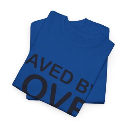 Saved by Love T-Shirt – A Powerful Message of Faith - mulit Color and sizes - Afbeelding 6