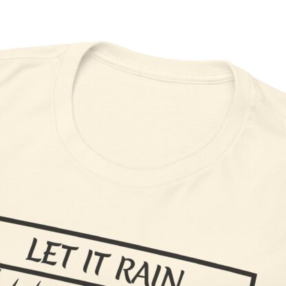 Let It Rain T-Shirt – A Call for Blessings - multi color and sizes - Afbeelding 117