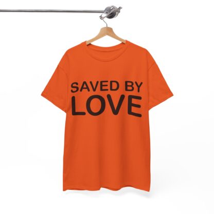 Saved by Love T-Shirt – A Powerful Message of Faith - mulit Color and sizes - Afbeelding 82