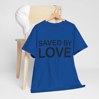 Saved by Love T-Shirt – A Powerful Message of Faith - mulit Color and sizes - Afbeelding 8