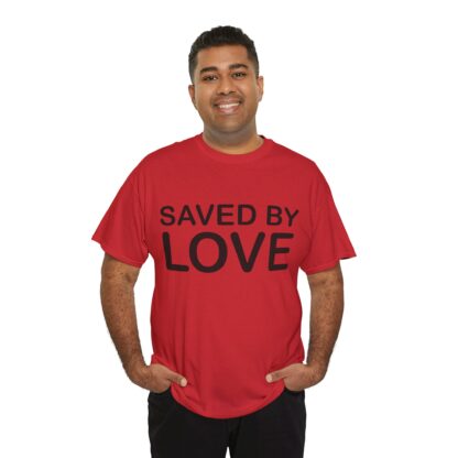 Saved by Love T-Shirt – A Powerful Message of Faith - mulit Color and sizes - Afbeelding 179